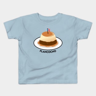 Flancocho Puerto Rico Food Dessert Boricua Flan Cake Kids T-Shirt